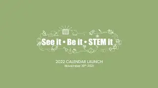See it Be it STEM it 2022 Launch Event