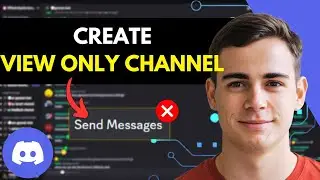 How To Create View Only Channel on Your Discord Server (2025) - Easy Guide