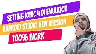 Setting ionic di emulator android studio dan gradle (ionic tutorial)