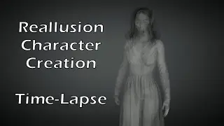 Making a Ghost Girl in Reallusion Character Creator (Time-Lapse)
