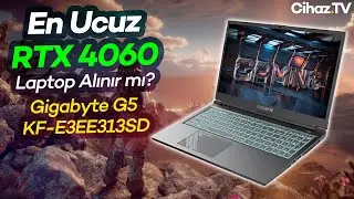 En Ucuz RTX 4060 Laptop Gigabyte G5 KF-E3EE313SD Alınır mı?