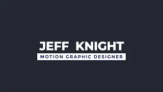 Motion Graphics Reel | Jeff Knight