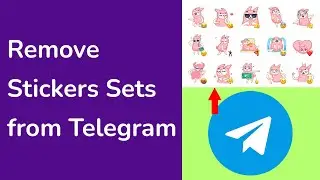 How to remove stickers sets in Telegram?