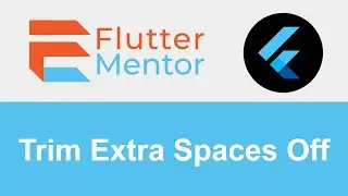 Flutter - How To Trim Extras Empty/Blank/White Spaces From Strings