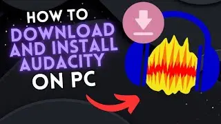 How to DOWNLOAD and INSTALL AUDACITY on PC (Windows)