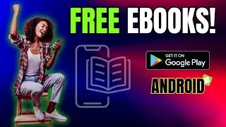 GET FREE eBooks on Your Android or Samsung Galaxy Phone NOW!
