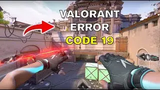 1 METHOD 100% WORKING To Fix Valorant Error Code 19 | There was an error connecting to the platform
