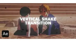 vertical shake transition | after effects