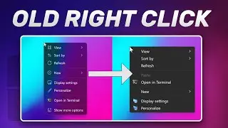 How to Bring Old Context Menu on Windows 11