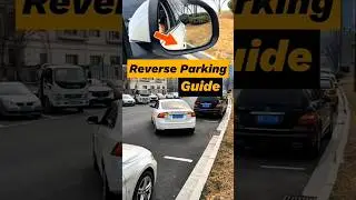 Learn the Secret Technique for Flawless Reverse Parking 