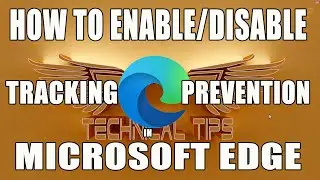 How to Enable or disable Tracking Prevention on Microsoft Edge | Microsoft Edge Chromium