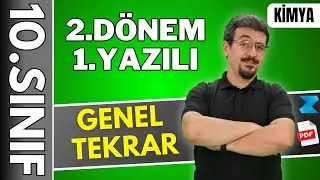 10.sınıf Kimya 2.Dönem 1.Yazılıya Hazırlık | GENEL TEKRAR  | 2024 - 2025 + 📂Ücretsiz PDF