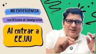 Mi experiencia con oficiales de inmigración al entrar a EEUU  por aeropuertos con varias visas.
