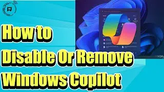 How To Disable Or Remove Windows Copilot In Windows 11