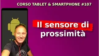 107 Come sistemare il sensore di prossimità | Daniele Castelletti | Associazione Maggiolina