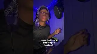 How to make an X type song on Bandlab!!! 