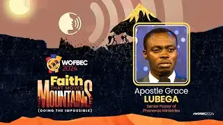 Apostle Grace Lubega | 2nd Session | Day 5 WOFBEC | Faith That Moves Mountains | 6th January 2024