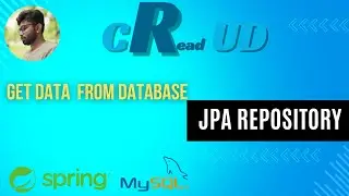Get data from MySQL Database using JPA repository | Spring Boot | Java