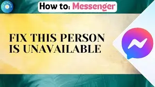 How To Fix This Person Is Unavailable On Messenger Error । This Person Is Unavailable On Messenger
