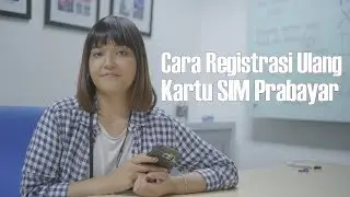 Cara Registrasi Ulang Kartu SIM Prabayar