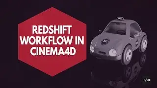 RedShift Workflow in Cinema4D