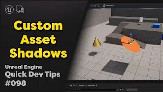 Quick Dev Tip #98 UE4 / UE5 - Custom Asset Shadow