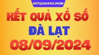 Xổ số Đà Lạt ngày 8 tháng 9 - XSDL - SXDL - XS Đà Lạt - Xổ số kiến thiết Đà Lạt hôm nay