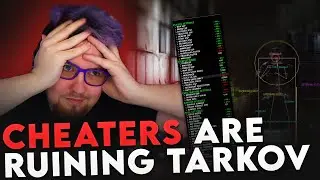 CHEATERS ARE RUINING ESCAPE FROM TARKOV!