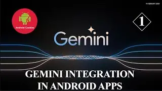 Gemini with Android - Introduction