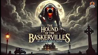 The Hound of the Baskervilles 🐕🔍 | A Sherlock Holmes Mystery by Arthur Conan Doyle