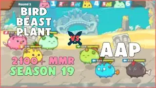 AAP vs Bird Beast Plant Gameplay 2.2k MMR | BBP | PVP Arena Season 19 | Axie Infinity Arena