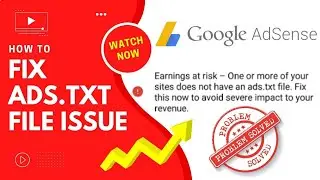 How to fix Ads.txt file in Google AdSense - Blogger Custom Ads txt