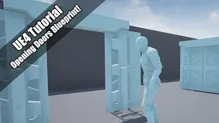 UE4 - Tutorial - Opening Doors Blueprints
