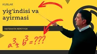 16. Kublar yig'indisi va ayirmasi. Algebra 7 sinf