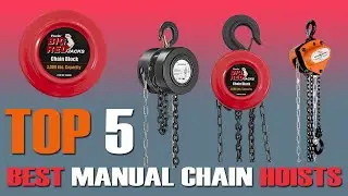 5 Best Manual Chain Hoists (Reviews & Buying Guide) in 2022