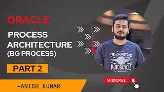 Oracle Process Architecture: Essential Basics for Database Administrators |Part2|