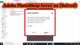[Solved] All Adobe 2019/2020 Installation Error Code 24 (PhotoShop, Premiere Pro, Etc)