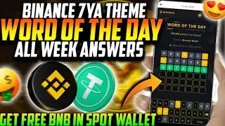 Binance Word of The Day 'BINANCE 7YA THEME' All Answers | Binance 7YA WODL All Answers 08/07 - 14/07