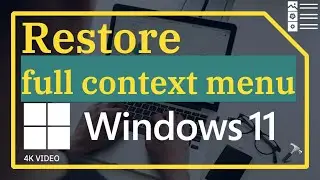 Restore full right click context menu in Windows 11