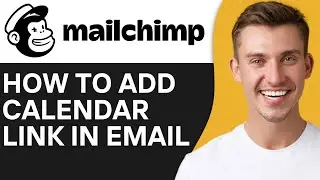 HOW TO ADD CALENDAR LINK IN EMAIL ON MAILCHIMP (2024)