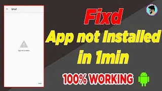 How To Fix App Not Installed | App Not Installed Android Fix