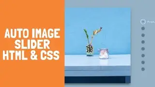 Auto Image Slideshow using HTML and CSS