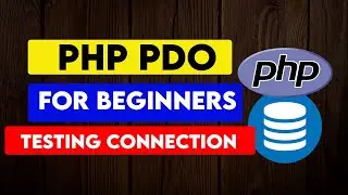 PHP PDO for Beginners(#4 Testing PDO connection )