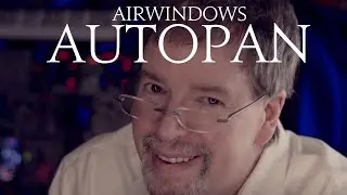 Airwindows AutoPan: Mac/Windows/Linux AU/VST