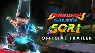 OFFICIAL TRAILER | BoBoiBoy Galaxy SORI