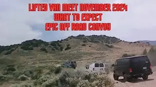 Lifted Van meet November 2024 Overland camp out | Welcome new subscribers & van build enthusiasts