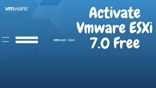 How to Activate Vmware ESXi 7.0 Free New 2021 | Top Trend
