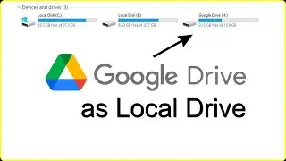 How to set up Google Drive as Local Disk Drive on PC