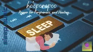 hawaiian healing prayer Forgiveness and Healing | Ho'oponopono Prayer by Aditi Seth | Sleep Music