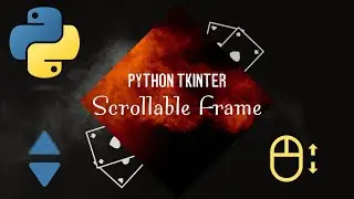 Mastering Scrollable Frames in Tkinter - Python